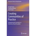 thumbnail image 1 of International Studies in Entrepreneurshi Creating Communities of Practice: Entrepreneurial Learning in a University-Based Incubator, Book 46, (Hardcover), 1 of 1