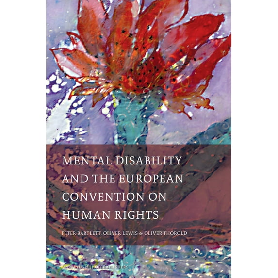 International Studies in Human Rights Mental Disability and the European Convention on Human Rights, Book 90, (Hardcover)