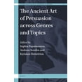 thumbnail image 1 of International Studies in the History of  The Ancient Art of Persuasion Across Genres and Topics, Book 12, (Hardcover), 1 of 1