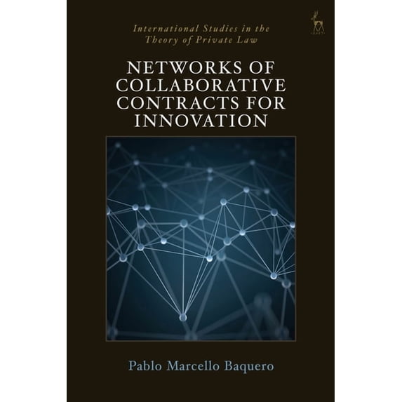 International Studies in the Theory of P Networks of Collaborative Contracts for Innovation, (Hardcover)