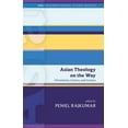 thumbnail image 1 of International Study Guides Asian Theology on the Way: Christianity, Culture, and Context, (Paperback), 1 of 1