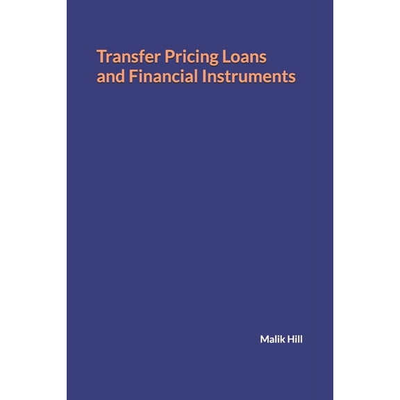 Transfer Pricing Loans and Financial Instruments
