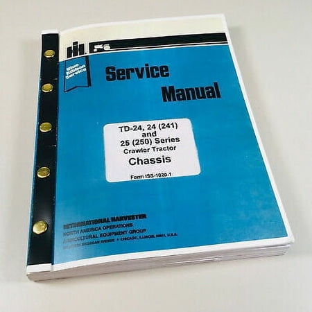 International Td-24 241 25 250 Series Crawler Tractor Service Repair Manual