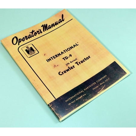 International Td-9 92 Crawler Tractor Owners Operators Manual Maintenance