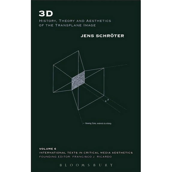 International Texts in Critical Media Ae 3D: History, Theory and Aesthetics of the Transplane Image, (Hardcover)
