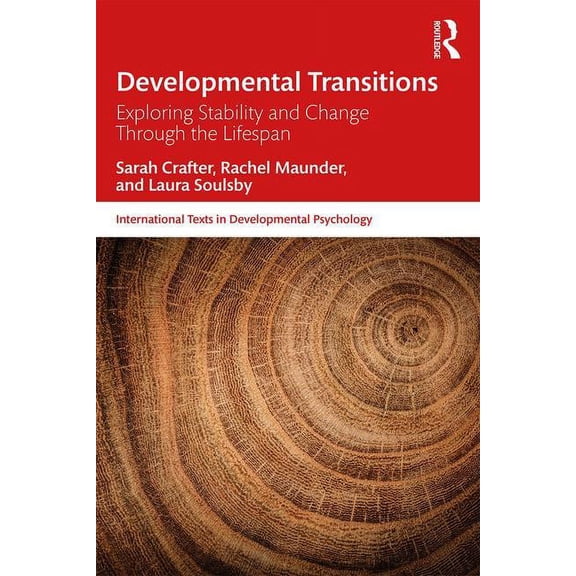International Texts in Developmental Psy Developmental Transitions: Exploring stability and change through the lifespan, (Paperback)