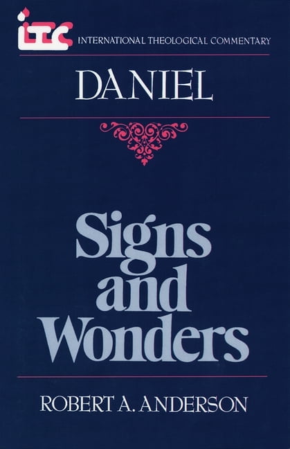 International Theological Commentary (It Signs and Wonders: A ...