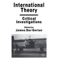 thumbnail image 1 of International Theory: Critical Investigations, (Paperback), 1 of 1