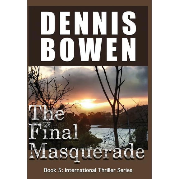 International Thriller The Final Masquerade, Book 5, (Hardcover)