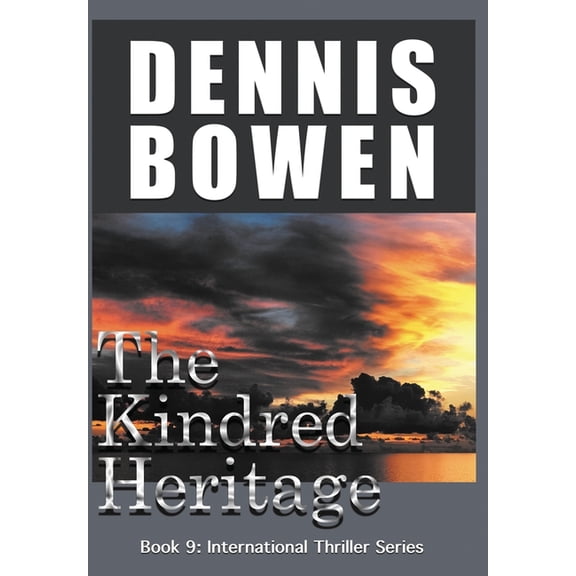 International Thriller The Kindred Heritage, Book 9, (Hardcover)