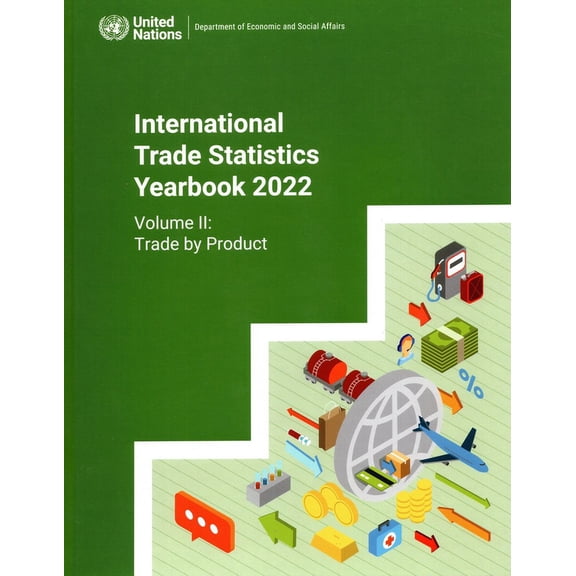 International Trade Statistics Yearbook 2022: Trade by Product (Paperback)