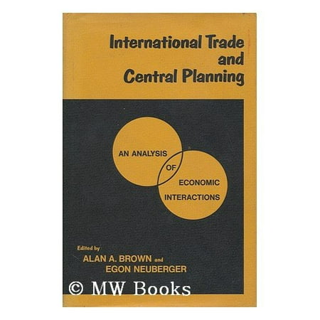 Pre-Owned International Trade and Central Planning : An Analysis of Economic Interactions 9780520001879