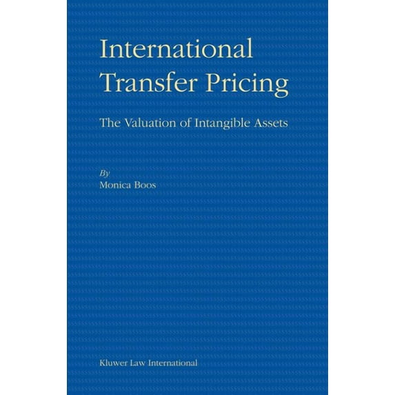 International Transfer Pricing: The Valuation of Intangible Assets, (Hardcover)