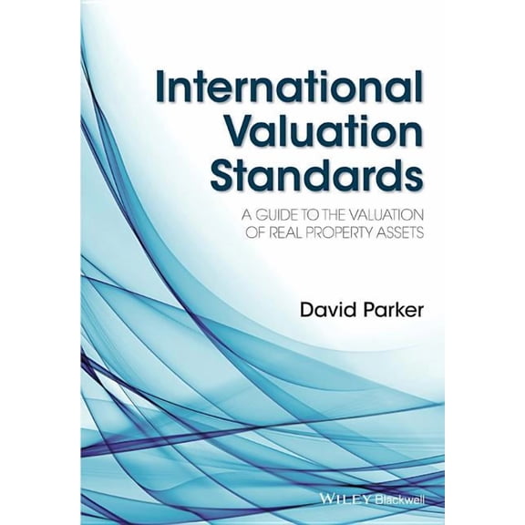 International Valuation Standards: A Guide to the Valuation of Real Property Assets, (Hardcover)