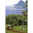 thumbnail image 1 of Pre-Owned International Volunteer Tourism: Integrating Travellers and Communities (Hardcover 9781845936969) by Stephen Wearing, Nancy Gard McGehee, 1 of 1