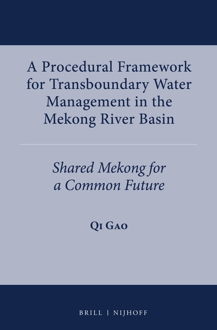 A Procedural Framework for Transboundary Water Management in the Mekong ...