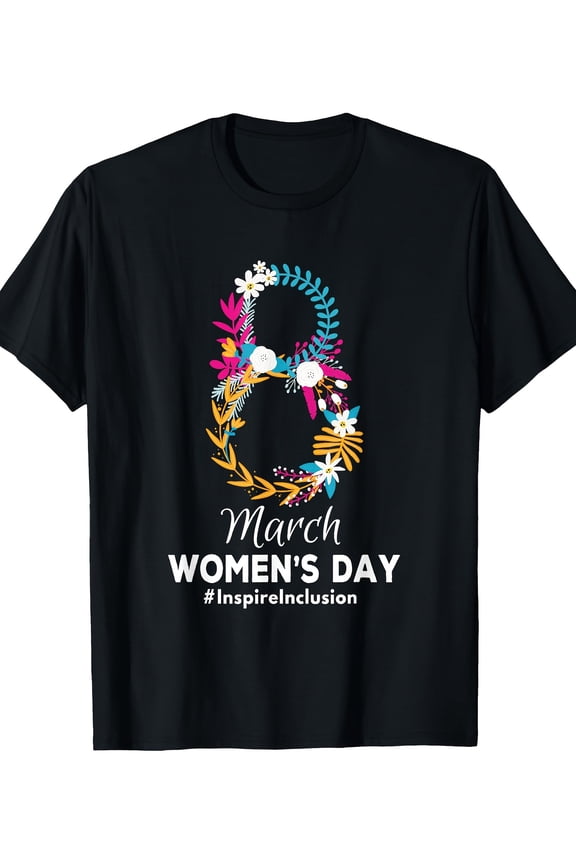 International Women's Day T-Shirt March 8th Floral Empowerment Tee #InspireInclusion Feminist Gift for Women Retro Style Short Sleeve Top