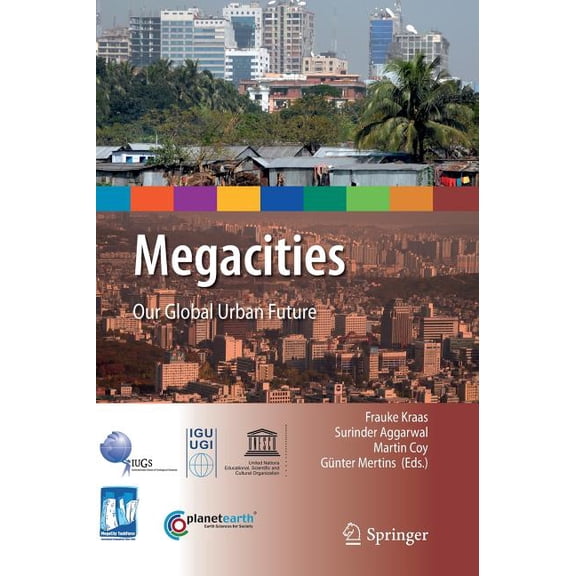 International Year of Planet Earth Megacities: Our Global Urban Future, (Hardcover)
