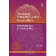 thumbnail image 1 of International and Comparative Criminal J Developing Restorative Justice Jurisprudence: Rethinking Responses to Criminal Wrongdoing, (Paperback), 1 of 1