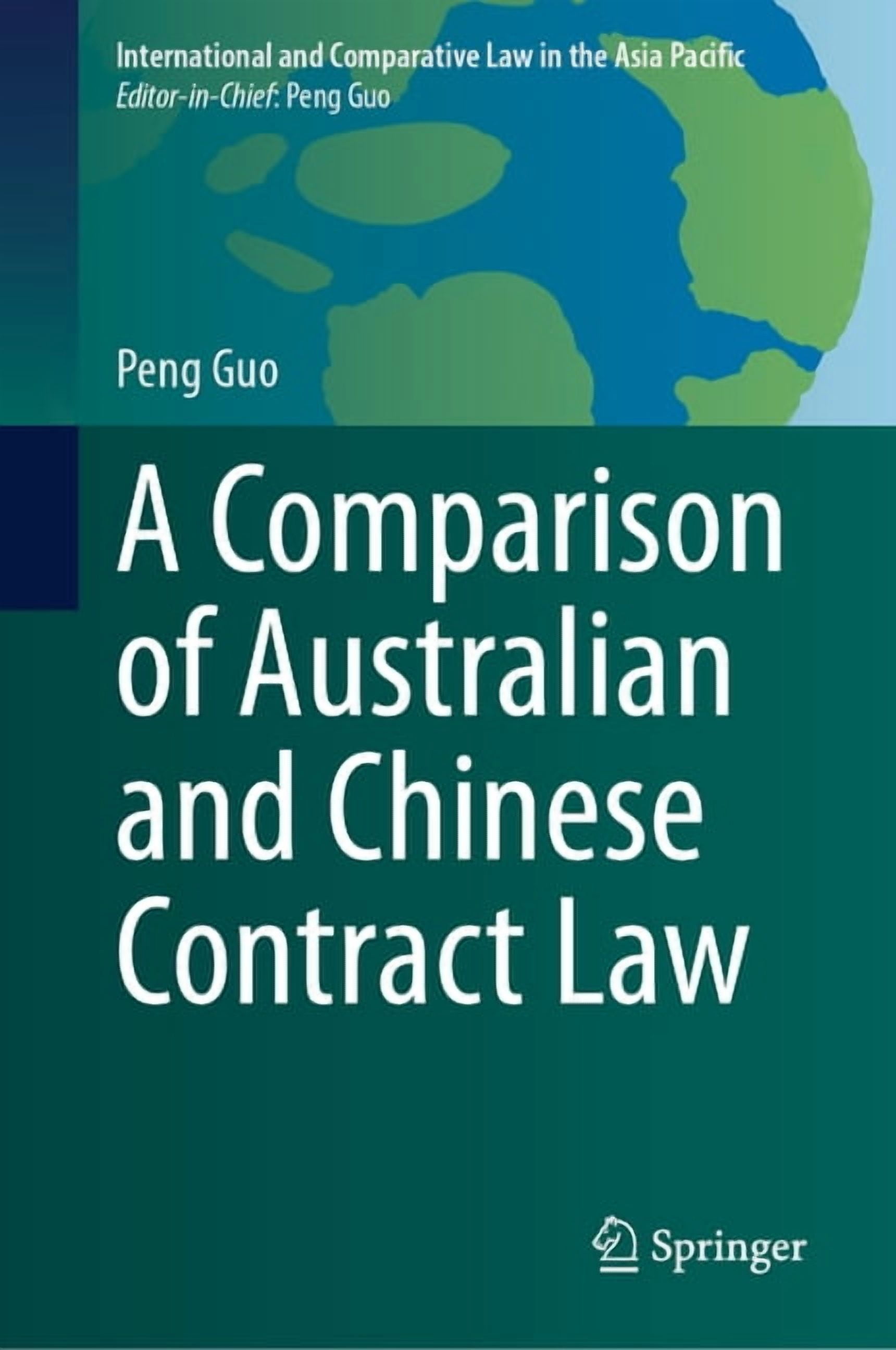 International and Comparative Law in the A Comparison of Australian and Chinese Contract Law, (Hardcover)