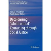 International and Cultural Psychology: Decolonizing "Multicultural" Counseling Through Social Justice (Paperback)