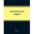 thumbnail image 1 of International code of signals, (Paperback), 1 of 1