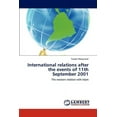 thumbnail image 1 of International relations after the events of 11th September 2001 (Paperback), 1 of 1