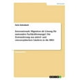 thumbnail image 1 of Internationale Migration als Lösung für nationalen Fachkräftemangel. Die Zuwanderung aus mittel- und osteuropäischen Ländern in die BRD (Paperback), 1 of 1