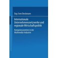 thumbnail image 1 of Internationale Unternehmensnetzwerke Und Regionale Wirtschaftspolitik: Kompetenzzentren in Der Multimedia-Industrie, (Paperback), 1 of 1
