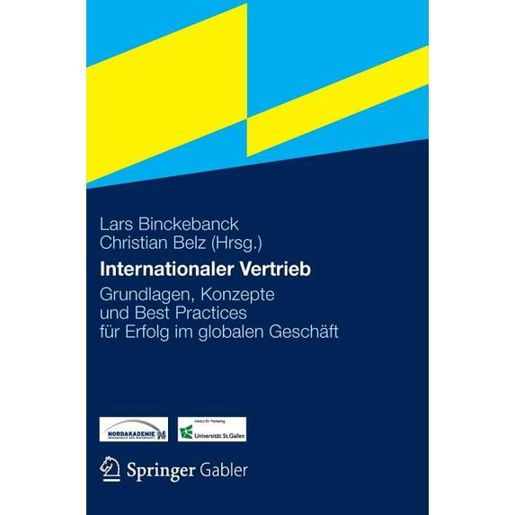 Internationaler Vertrieb: Grundlagen, Konzepte Und Best Practices Für Erfolg Im Globalen Geschäft, (Hardcover)