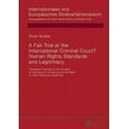 thumbnail image 1 of Internationales Und Europäisches Strafverfahrensrecht: A Fair Trial at the International Criminal Court? Human Rights Standards and Legitimacy (Hardcover), 1 of 1