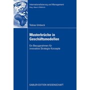Internationalisierung Und Management Musterbr che in Gesch ftsmodellen Ein Bezugsrahmen F r Innovative Strategie-Konzepte, Paperback