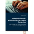 thumbnail image 1 of Internationalization: An Information-processing Perspective A Study of the Use of Information and Communications Technologies (Paperback), 1 of 1