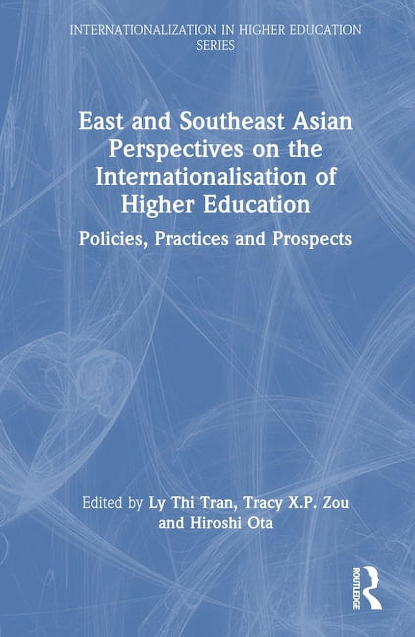 Internationalization in Higher Education East and Southeast Asian ...