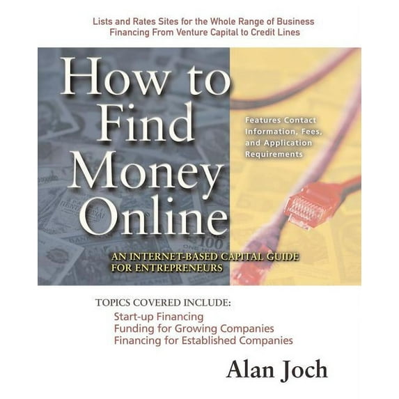 Internet-Based Capital Guide for Entrepr How to Find Money Online, (Paperback)