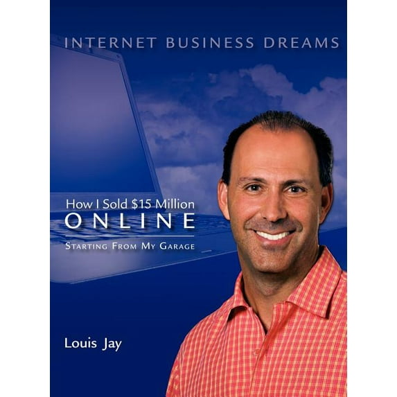 Internet Business Dreams, (Paperback)
