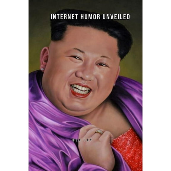 Internet Humor Unveiled, (Paperback)