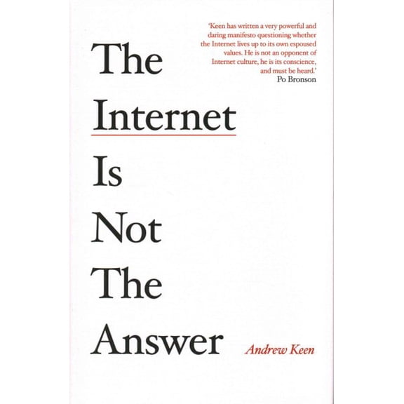 Internet Is Not the Answer