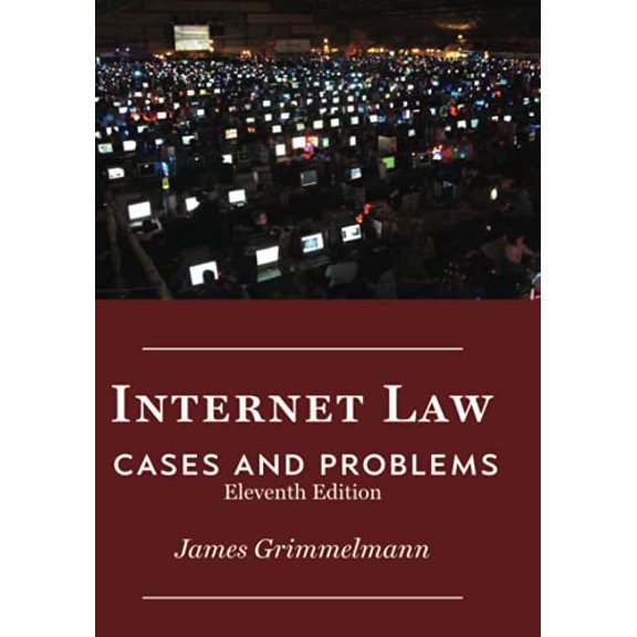 Pre-Owned Internet Law: Cases & Problems (Paperback) 194368913X 9781943689132