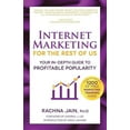thumbnail image 1 of Internet Marketing for the Rest of Us: Your In-Depth Guide to Profitable Popularity, (Paperback), 1 of 1