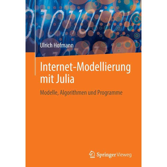 Internet-Modellierung Mit Julia: Modelle, Algorithmen Und Programme, (Paperback)