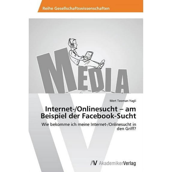 Internet-/Onlinesucht - am Beispiel der Facebook-Sucht (Paperback)