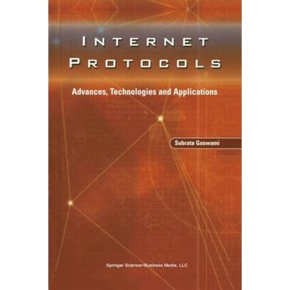 Pre-Owned Internet Protocols: Advances, Technologies and Applications (Paperback)