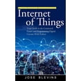 thumbnail image 1 of Internet of Things: Building Predictive Maintenance Systems (Your Guide to the Connected Future and Programming Digital , (Paperback), 1 of 1