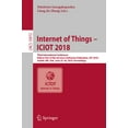 thumbnail image 1 of Internet of Things - Iciot 2018: Third International Conference, Held as Part of the Services Conference Federation, Scf, (Paperback), 1 of 1