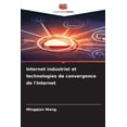 thumbnail image 1 of Internet industriel et technologies de convergence de l'Internet, (Paperback), 1 of 1