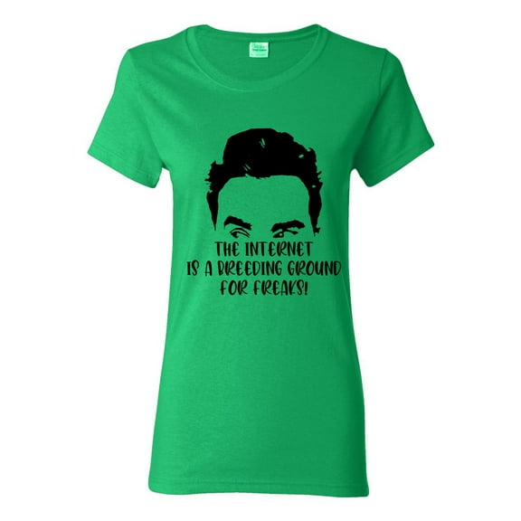 Internet is a Breeding Ground David Schitt's TV Quote Pop Culture Womens Graphic T-Shirt, Kelly, Large