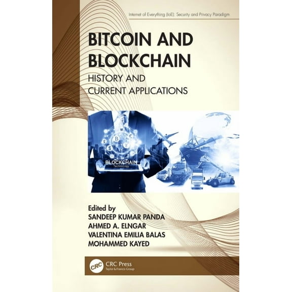 Internet of Everything (Ioe) Bitcoin and Blockchain: History and Current Applications, (Paperback)