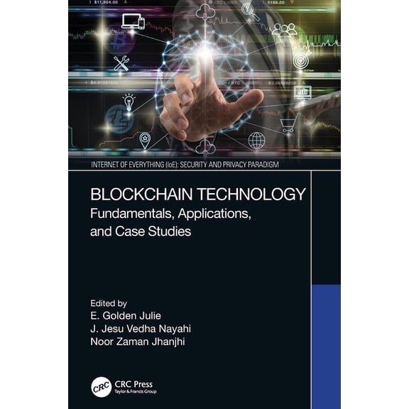 Internet of Everything (Ioe) Blockchain Technology: Fundamentals, Applications, and Case Studies, (Paperback)