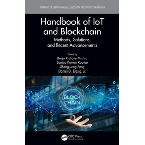 Internet of Everything (Ioe) Handbook of Iot and Blockchain: Methods, Solutions, and Recent Advancements, (Paperback)